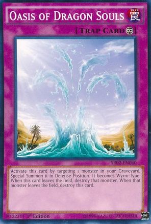 Oasis of Dragon Souls (SR02-EN040) - Structure Deck: Rise of the True Dragons 1st Edition