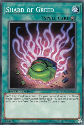 Shard of Greed (EVSD-EN003) - Event Pack Speed Duel Unlimited