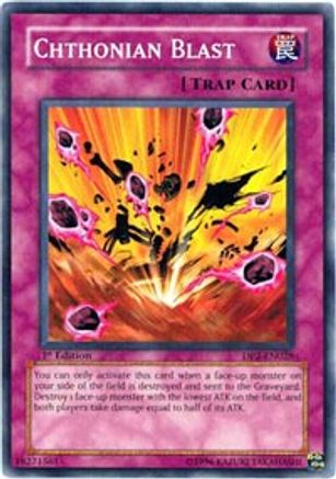 Chthonian Blast (DP2-EN028) - Duelist Pack 2: Chazz Princeton Unlimited