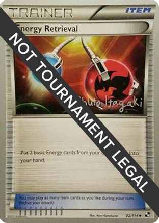 Energy Retrieval - 2012 (Shuto Itagaki) 92 - World Championship Decks