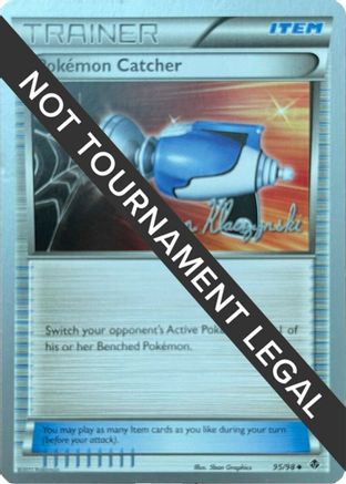 Pokemon Catcher - 2013 (Jason Klaczynski) 95 - World Championship Decks