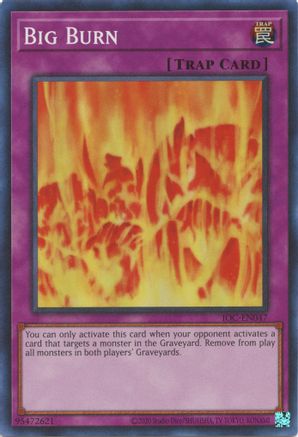 Big Burn - IOC-EN047 - Invasion of Chaos (25th Anniversary Edition) Unlimited