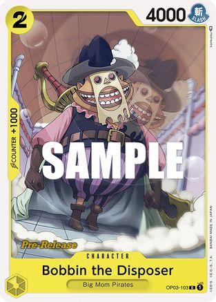 Bobbin the Disposer (OP03-103) - Pillars of Strength Pre-Release Cards