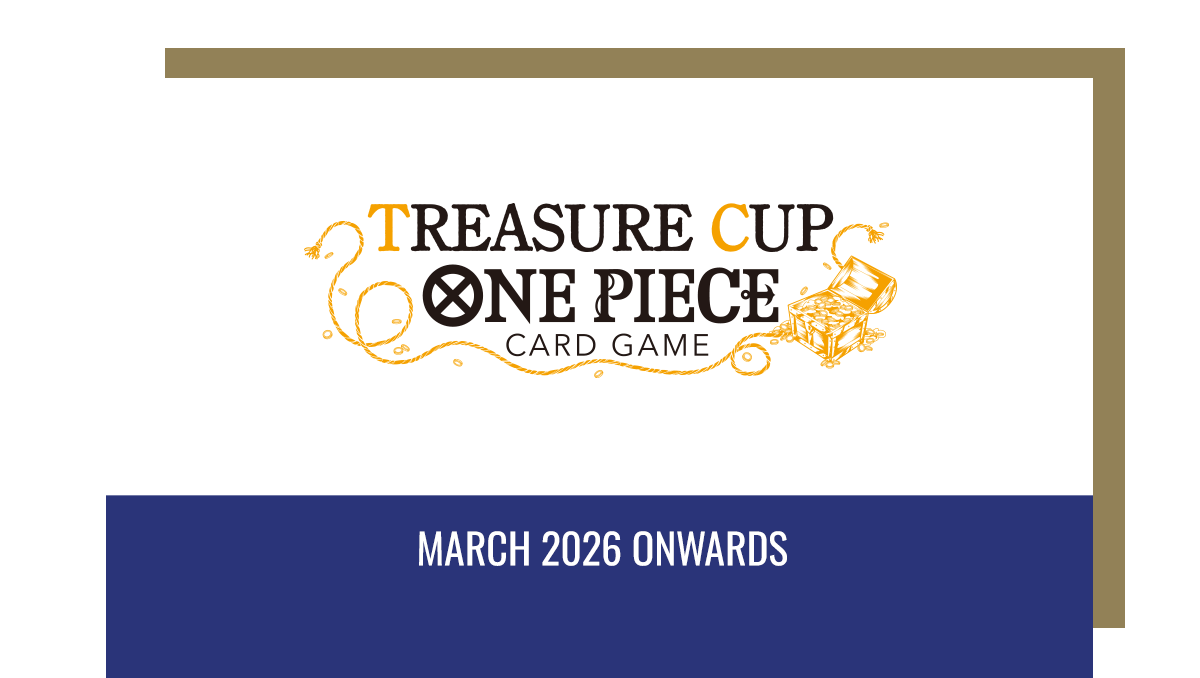 ONE PIECE Store Treasure Cup 2026 Mar 21, 2026 @1:30pm
