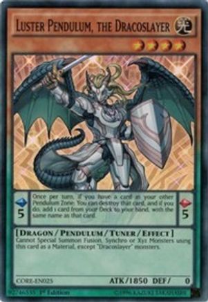 Luster Pendulum, the Dracoslayer (CORE-EN025) - Clash of Rebellions Unlimited