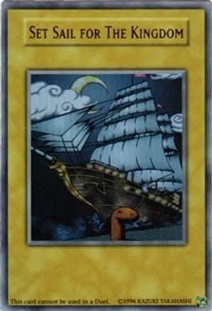 Set Sail for The Kingdom (N/A) - King of Games: Yugi's Legendary Decks Limited