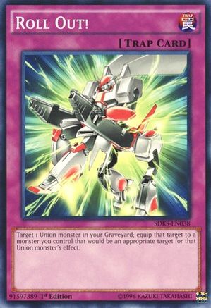 Roll Out! (SDKS-EN038) - Structure Deck: Seto Kaiba Unlimited