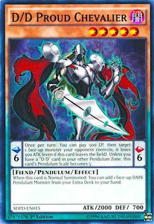 D/D Proud Chevalier (SDPD-EN015) - Structure Deck: Pendulum Domination 1st Edition