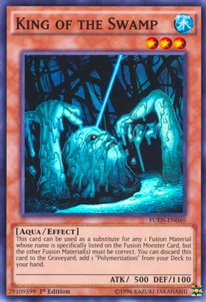 King of the Swamp (FUEN-EN040) - Fusion Enforcers 1st Edition