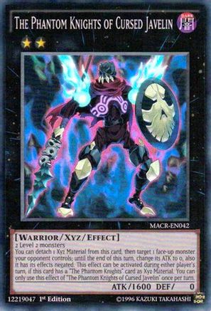 The Phantom Knights of Cursed Javelin (MACR-EN042) - Maximum Crisis 1st Edition