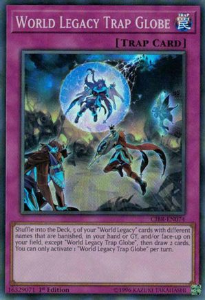 World Legacy Trap Globe (CIBR-EN074) - Circuit Break 1st Edition