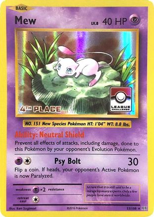 Mew - 53/108 (League Challenge) [4th Place] 53 - League & Championship Cards Holofoil