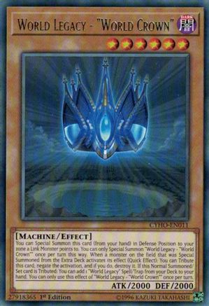 World Legacy - "World Crown" (CYHO-EN011) - Cybernetic Horizon 1st Edition