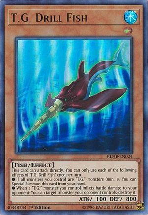 T.G. Drill Fish (BLHR-EN024) - Battles of Legend: Hero's Revenge 1st Edition