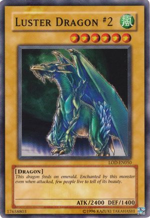 Luster Dragon #2 (LOD-050) - Legacy of Darkness 1st Edition