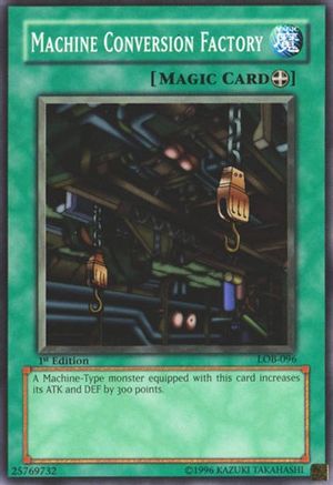 Machine Conversion Factory (LOB-096) - The Legend of Blue Eyes White Dragon 1st Edition