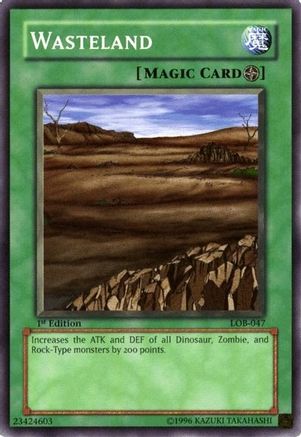 Wasteland (LOB-047) - The Legend of Blue Eyes White Dragon 1st Edition