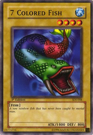 7 Colored Fish - SDJ-008 - Starter Deck: Joey 1st Edition