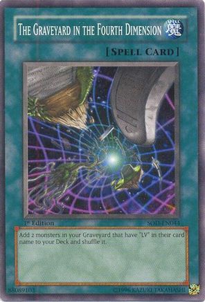 The Graveyard in the Fourth Dimension (SOD-EN044) - Soul of the Duelist 1st Edition