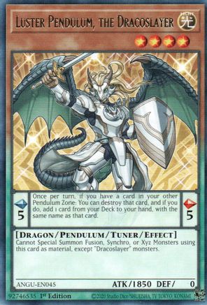 Luster Pendulum, the Dracoslayer (ANGU-EN045) - Ancient Guardians 1st Edition