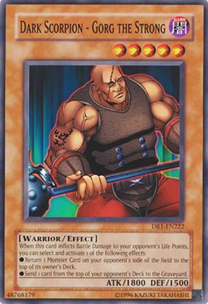 Dark Scorpion - Gorg the Strong (DR1-EN222) - Dark Revelation Volume 1 Unlimited