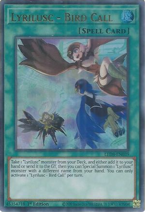 Lyrilusc - Bird Call (LED8-EN039) - Legendary Duelists: Synchro Storm 1st Edition