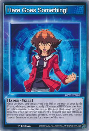 Here Goes Something! (SGX1-ENS01) - Speed Duel GX: Duel Academy Box 1st Edition