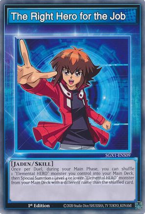 The Right Hero for the Job (SGX1-ENS09) - Speed Duel GX: Duel Academy Box 1st Edition