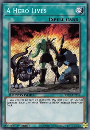 A Hero Lives (Secret Rare) - SGX2-ENA16 - Speed Duel GX: Midterm Paradox 1st Edition