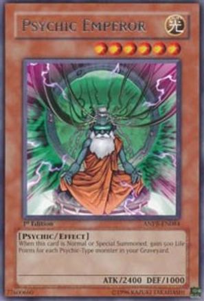 Psychic Emperor (ANPR-EN084) - Ancient Prophecy Unlimited