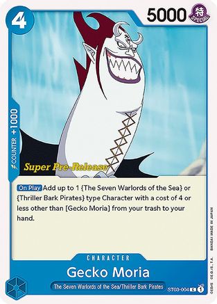 Gecko Moria (ST03-004) - Super Pre-Release Starter Deck 3: The Seven Warlords of the Sea