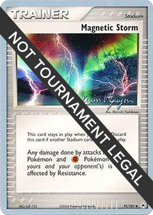 Magnetic Storm - 2004 (Kevin Nguyen) 91 - World Championship Decks