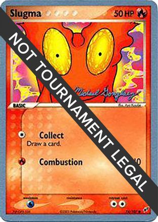 Slugma - 2005 (Michael Gonzalez) 74 - World Championship Decks