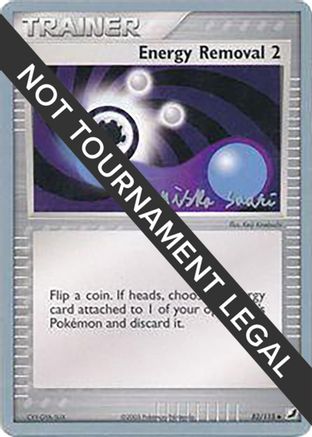 Energy Removal 2 - 2006 (Miska Saari) 82 - World Championship Decks