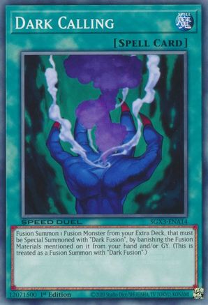 Dark Calling (SGX3-ENA14) - Speed Duel GX: Duelists of Shadows 1st Edition