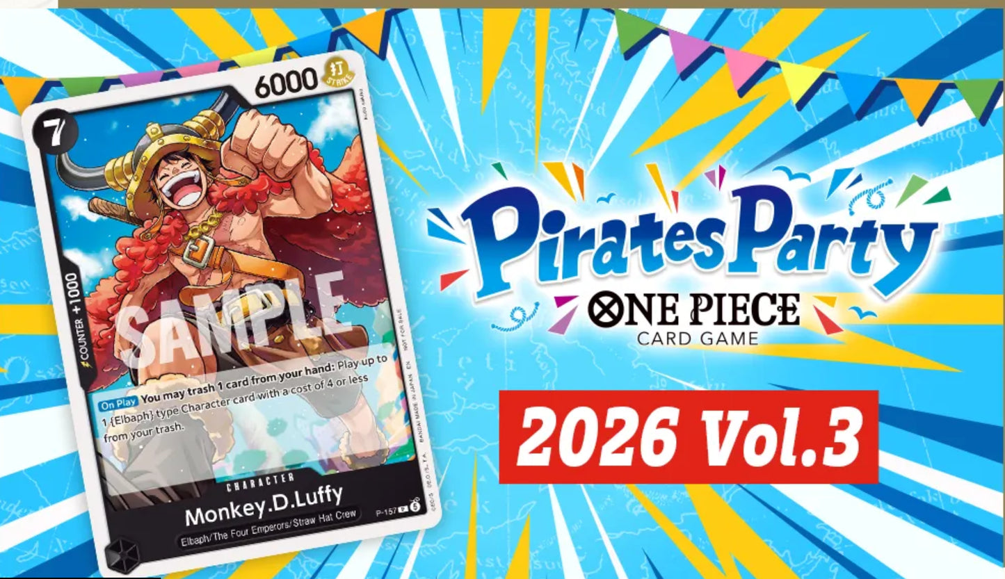 ONE PIECE Pirates Party 2026 Vol.3 Themed Battle format Sept 5th, 2026 @6:30pm