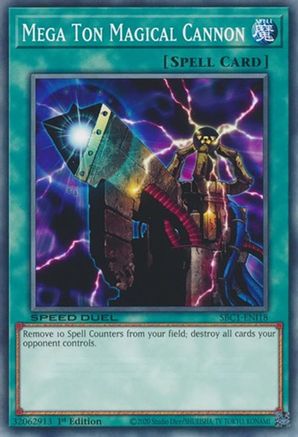 Mega Ton Magical Cannon - SBC1-ENI18 - Speed Duel: Streets of Battle City 1st Edition