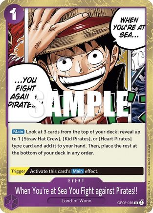 When You're at Sea You Fight against Pirates!! (OP05-076) - Awakening of the New Era Foil