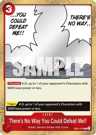 There's No Way You Could Defeat Me!! (EB01-010) - Extra Booster: Memorial Collection Foil