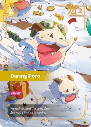 Daring Poro (Overnumbered) - 225/219 - Unleashed Foil
