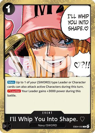 I'll Whip You Into Shape (EB04-050) - Adventure on Kami's Island Foil