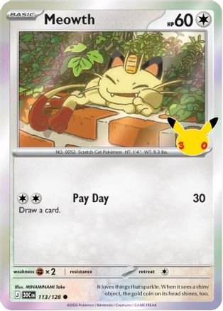Meowth - 113/128 - ME 30th Celebration Holofoil