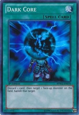 Dark Core (BPW2-EN070) - Battle Pack 2: War of the Giants – Round 2 1st Edition