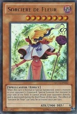 Sorciere de Fleur (WC11-EN002) - Yu-Gi-Oh! 5D's Over the Nexus Promo Cards Limited