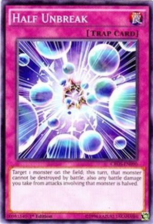 Half Unbreak (CROS-EN090) - Crossed Souls Unlimited