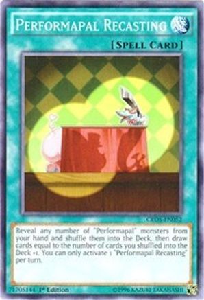 Performapal Recasting (CROS-EN052) - Crossed Souls Unlimited