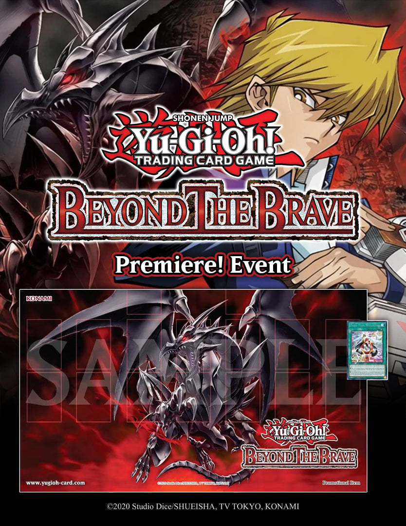 YUGIOH TRIPLE-BOX [BETB] Beyond the Brave – Premiere! Tournament Thursday October 1st, 2026 @6:30pm