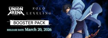 [PRE ORDER Mar 2026] UNION ARENA Solo Leveling Booster Box