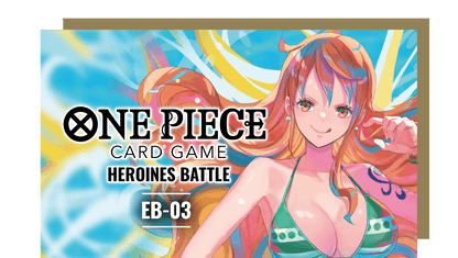 ONE PIECE Heroines Battle EB03 Event Monday Mar 2, 2026 @6:30pm