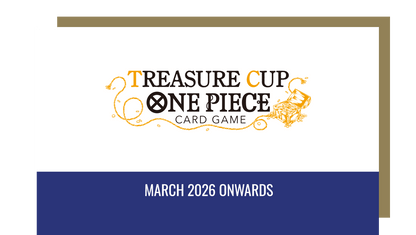ONE PIECE Store Treasure Cup 2026 Mar 21, 2026 @1:30pm